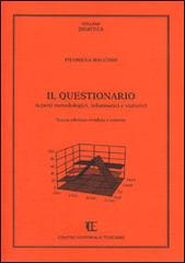 Il questionario. Aspetti metodologici, informatici e statistici di Filomena Maggino edito da Centro Editoriale Toscano