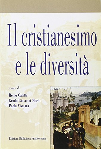Il cristianesimo e le diversità edito da Biblioteca Francescana