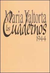 Los cuadernos 1944 di Maria Valtorta edito da Centro Editoriale Valtortiano