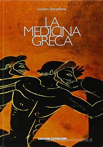 La medicina greca di Luciano Sterpellone edito da SBM Scientific Book Market