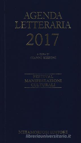 Agenda letteraria 2017 edito da Metamorfosi