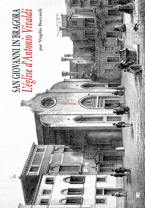San Giovanni in Bragora. L'église d'Antonio Vivaldi di Virgilio Boccardi edito da Supernova