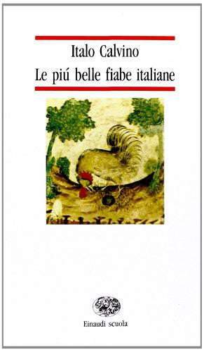 Le più belle fiabe italiane di Italo Calvino edito da Einaudi Scuola