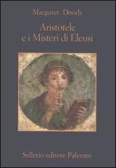 Aristotele e i misteri di Eleusi di Margaret Doody edito da Sellerio Editore Palermo