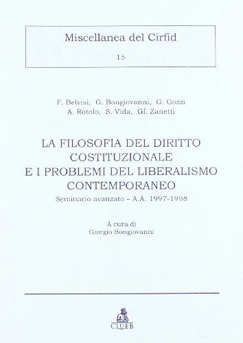 La filosofia del diritto costituzionale e i problemi del liberalismo contemporaneo edito da CLUEB