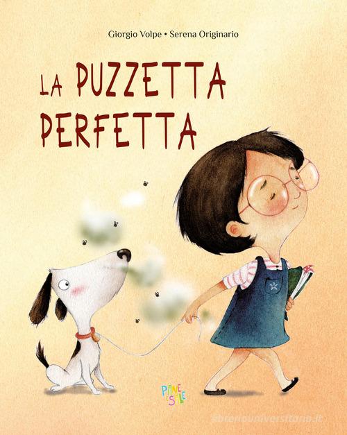 La puzzetta perfetta. Ediz. a colori di Giorgio Volpe edito da Pane e Sale