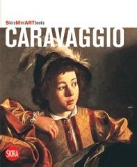 Caravaggio. Ediz. illustrata edito da Skira