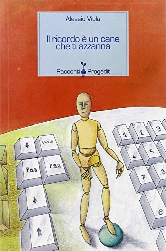 Libro Il ricordo è un cane che ti azzanna di Alessio Viola Racconti di Progedit