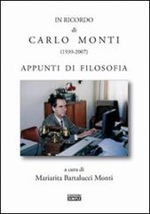 Il ricordo di Carlo Monti (1939-2007) di Mariarita Bartalucci Monti edito da Simple