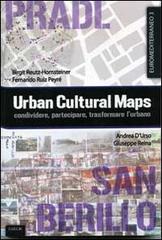 Urban cultural maps. Condividere, partecipare, trasformare l'urbano edito da CUECM