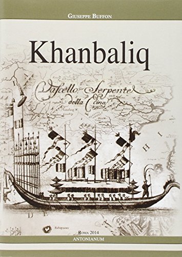 Khanbaliq. Profili storiografici intorno al cristianesimo in Cina di Giuseppe Buffon edito da Antonianum