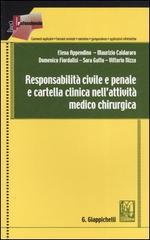 Responsabilità civile e penale e cartella clinica nell'attività medico chirurgica edito da Giappichelli