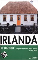 Irlanda di Margaret Greenwood, Mark Connolly, Geoff Wallis edito da Vallardi Viaggi-FuoriThema