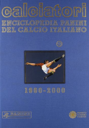 Enciclopedia calcio italiano (1986-1990) edito da Franco Cosimo Panini