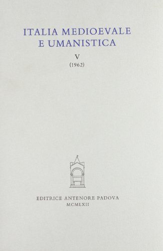 Italia medioevale e umanistica vol.5 edito da Antenore