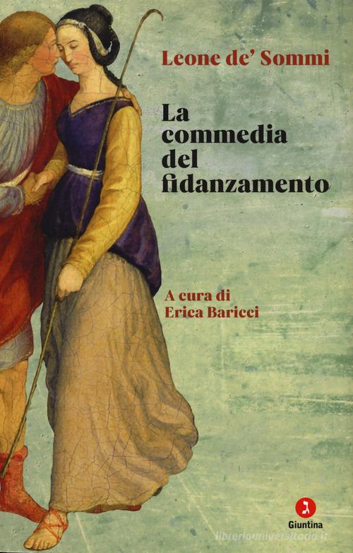 La commedia del fidanzamento di Leone de' Sommi edito da Giuntina
