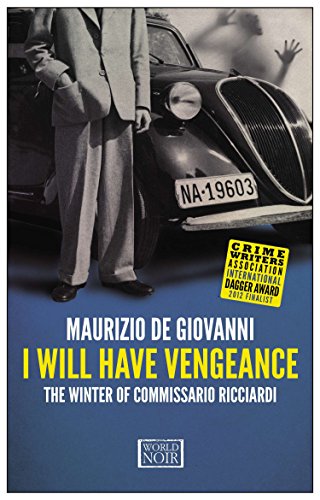 I will have vengeance. The winter of commissario Ricciardi di Maurizio de Giovanni edito da Europa Editions