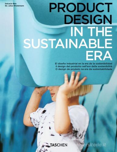 Sustainable era design. Ediz. italiana, spagnola e portoghese edito da Taschen