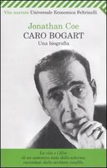 Caro Bogart. Una biografia di Jonathan Coe edito da Feltrinelli
