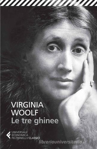 Le tre ghinee di Virginia Woolf edito da Feltrinelli