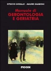 Manuale di gerontologia e geriatria di Ottavio Bosello, Mauro Zamboni edito da Piccin-Nuova Libraria