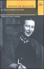 Il secondo sesso di Simone de Beauvoir edito da Il Saggiatore