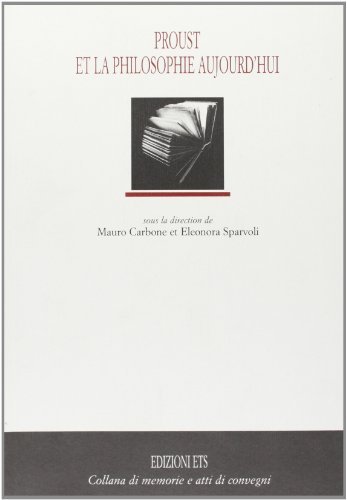 Proust et la philosophie aujourd'hui edito da Edizioni ETS