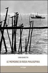 Le memorie di Rosa Malaspina di Sara Baretta edito da Vertigo