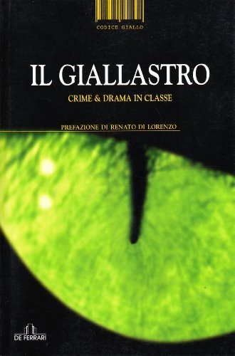 Il giallastro. Crime & drama in classe edito da De Ferrari