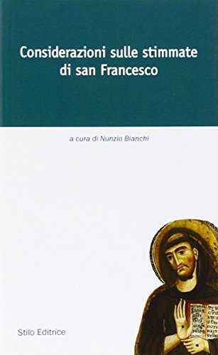 Considerazioni sulle stimmate di san Francesco edito da Stilo Editrice
