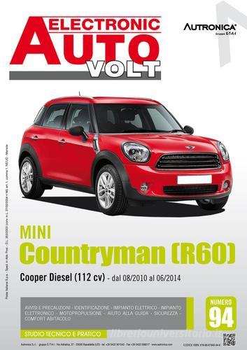 Mini countryman (R60). Cooper diesel 112 cv dal 08/2010 al 06/2014. Ediz. multilingue edito da Autronica