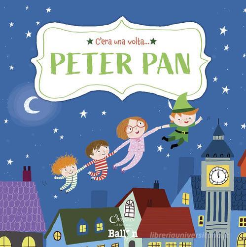 Peter Pan. C'era una volta.... Ediz. a colori di Katleen Put edito da Chiara Edizioni