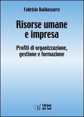 Risorse umane e impresa di Fabrizio Baldassarre edito da Edizioni Dal Sud