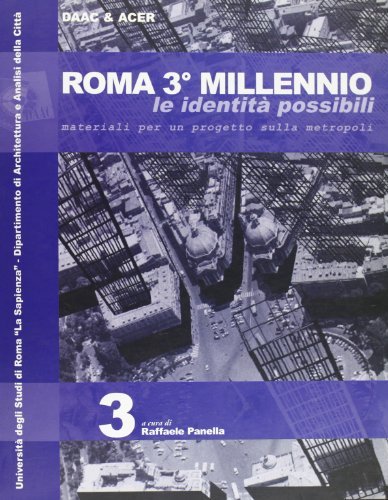 Roma 3º millennio. Le identità possibili edito da Palombi Editori