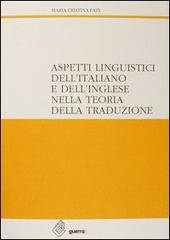 Aspetti linguistici dell'italiano e dell'inglese nella teoria della traduzione di M. Cristina Fazi edito da Guerra Edizioni