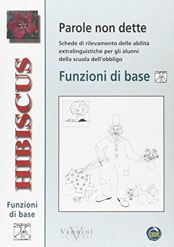 Parole non dette. Funzioni di base. Per la Scuola elementare edito da Vannini