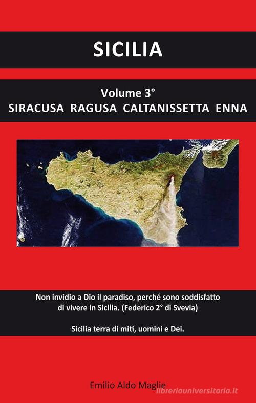 Sicilia vol.3 di Emilio Aldo Maglie edito da Editoriale Lombarda