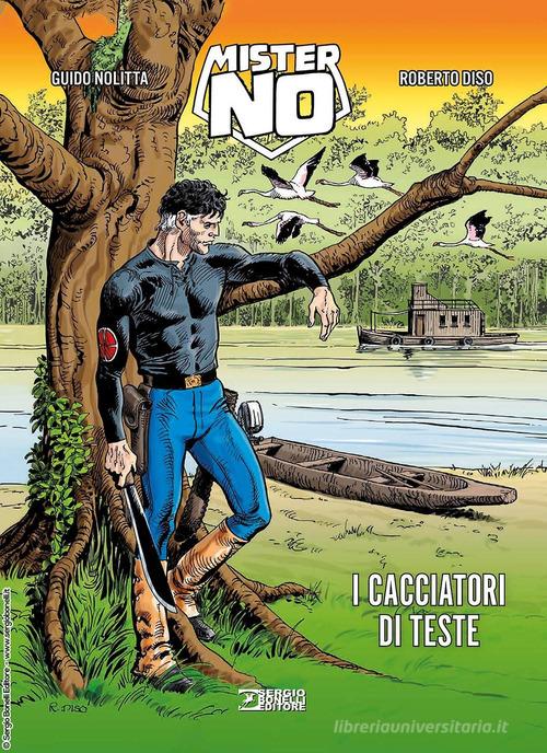 Mister No. I cacciatori di teste di Guido Nolitta edito da Sergio Bonelli Editore
