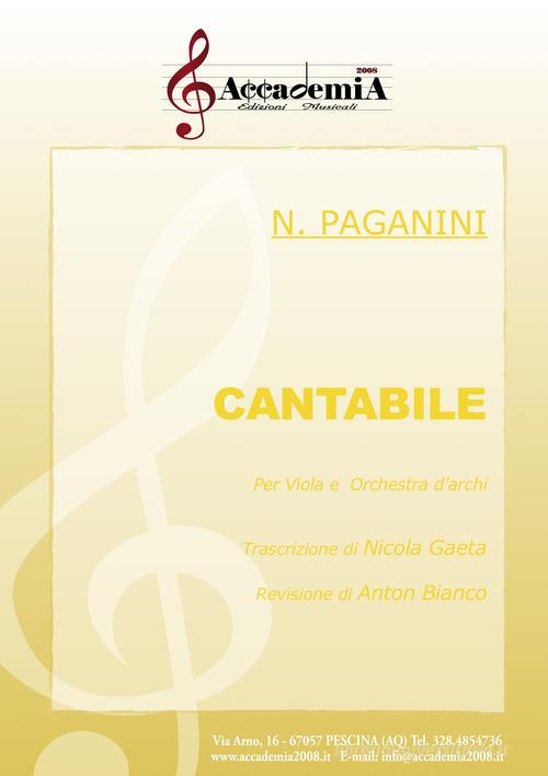 Cantabile. Per viola e orchestra d'archi. Partitura di Niccolò Paganini edito da Accademia2008