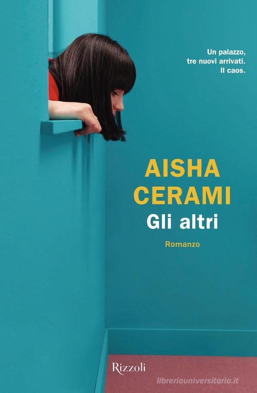 Gli altri di Aisha Cerami edito da Rizzoli