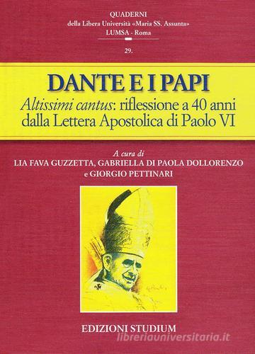 Dante e i papi. Altissimi cantus: una riflessione a 40 anni dalla Lettera Apostolica di Paolo VI edito da Studium