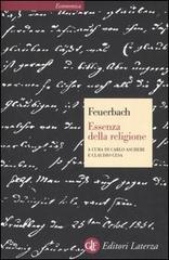 L' essenza della religione di Ludwig Feuerbach edito da Laterza