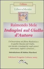 Indagini sul giallo d'autore di Raimondo Mele edito da Progetto Cultura