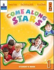 Come along stars. Practice book. Per la Scuola elementare vol.2 di Brunel Brown, Frances Foster, Paul A. Smith edito da Lang