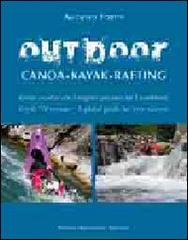 Outdoor. Canoa-kayak-rafting di Augusto Fortis edito da Macchione Editore