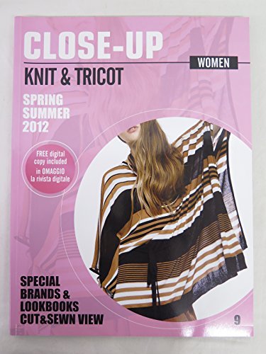 Knit & tricot. Women S/S 2012. Ediz. multilingue vol.9 edito da Close-up