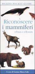 Riconoscere i mammiferi d'Italia e d'Europa edito da Franco Muzzio Editore