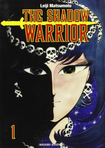 The shadow warrior vol.1 di Leiji Matsumoto edito da Hazard