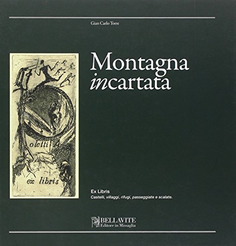 Montagna incartata. Ex libris edito da Bellavite Editore