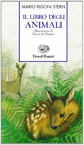Il libro degli animali di Mario Rigoni Stern edito da Einaudi Ragazzi